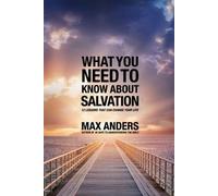 Max Anders What You Need to Know About Salvation (Tascabile)