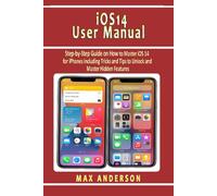 Max Anderson iOS 14 User Manual (Tascabile)