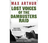 Lost Voices of the Dambusters Raid