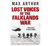 Max Arthur Lost Voices of the Falklands War (Tascabile)