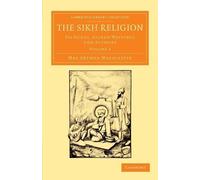 Max Arthur Macauliffe The Sikh Religion (Tascabile) Sikh Religion 6 Volume Set