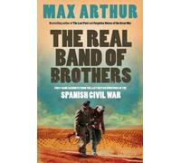 Max Arthur The Real Band of Brothers (Tascabile)