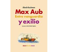 Max Aub. Entre vanguardia y exilio: 55