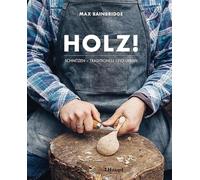 Max Bainbridge Holz: Schnitzen - traditionell und urban (Copertina rigida)