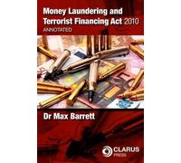 Max Barrett Money Laundering and Terrorist Financing Act 2010 (Copertina rigida)