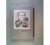 Max Beckmann (1884 - 1950). Lithographien, Kaltnadelradierungen, Holzschnitte. Einzelblätter und Mappenwerke