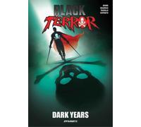 Max Bemis James L. Sutter Tork Shaw Black Terror: Dark Years (Tascabile)