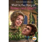 Max Bisantz What Is the Story of Romeo and Juliet? (Copertina rigida)