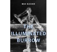 Max Blecher The Illuminated Burrow (Copertina rigida)
