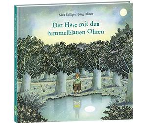 Max Bolliger Jürg Obrist Der Hase mit den himmelblauen Ohren (Copertina rigida)