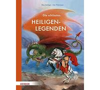 Max Bolliger Ute Thönissen Die schönsten Heiligenlegenden (Copertina rigida)