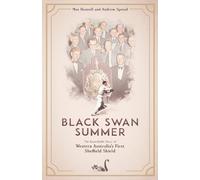 Max Bonnell Andrew Sproul Black Swan Summer (Copertina rigida)