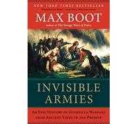 Max Boot Invisible Armies (Tascabile)