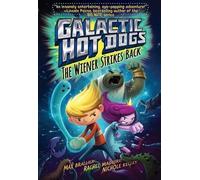 Max Brallier Galactic Hot Dogs 2 (Copertina rigida) Galactic Hot Dogs