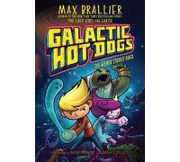 Max Brallier Galactic Hot Dogs 2 (Copertina rigida) Galactic Hot Dogs