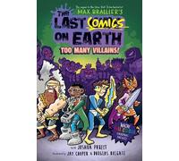 Max Brallier Joshua Prue The Last Comics on Earth: Too Many Villain (Tascabile)