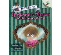 Max Brallier The Face in the Mirror and Other Scary Stories: (Copertina rigida)
