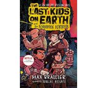 Max Brallier The Last Kids on Earth and the Forbidden Fortres (Copertina rigida)