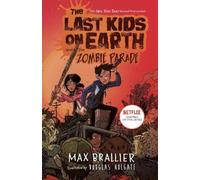 Max Brallier The Last Kids on Earth and the Zombie Parade (Copertina rigida)