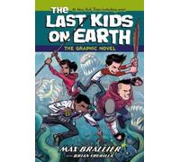 Max Brallier The Last Kids on Earth: The Graphic Novel (Tascabile)
