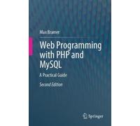 Web Programming With Php and Mysql: A Practical Guide