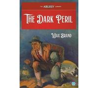 Max Brand The Dark Peril (Tascabile) Argosy Library