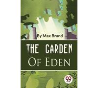 Max Brand The Garden of Eden (Tascabile)