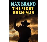Max Brand The Night Horseman (Tascabile)