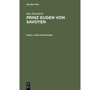 Max Braubach Prinz Eugen von Savoyen, Band 4, Der Staatsmann (Copertina rigida)