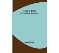 Max Brod Arnold Beer (Tascabile)