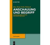 Max Brod Felix Weltsch Anschauung und Begriff (Copertina rigida) Textologie