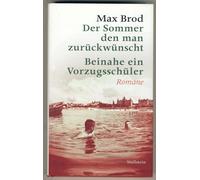 Max Brod Sigrid Der Sommer den man zurückwünscht / Beinahe ei (Copertina rigida)