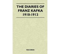 Max Brod The Diaries Of Franz Kafka 1910-1913 (Tascabile)