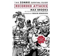 Max Brooks Ibraim Roberso The Zombie Survival Guide: Recorded Attack (Tascabile)
