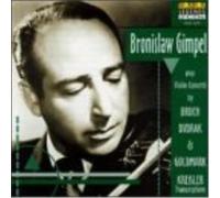 Max Bruch Bronislaw Gimpel: Violin Concertos By Bruch/Dvorák & Goldmark (CD)