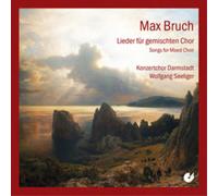 Max Bruch Max Bruch: Songs for Mixed Choir (CD) Album