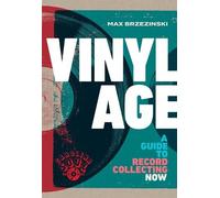 Max Brzezinski Vinyl Age (Copertina rigida)