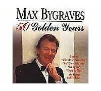 Max Bygraves - 50 Golden Years