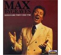 Max Bygraves - Songs Like They Used T'Be