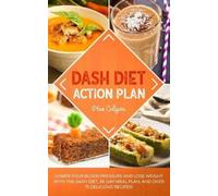 Max Caligari Dash Diet Action Plan (Tascabile) Dash Diet