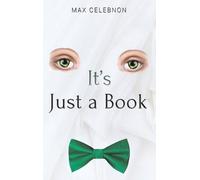 Max Celebnon It's Just a Book (Copertina rigida)