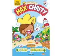 Max & Chaffy 1. Benvinguts a l'Illa dels Animals!