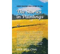 Max Chan Mee Mee Chai The Stories in Paintings (Tascabile)