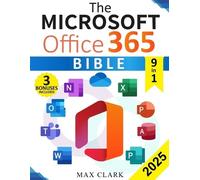 Max Clark The Microsoft Office 365 Bible (Tascabile)