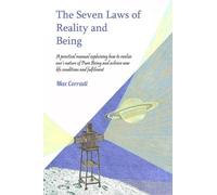 Max Corradi The Seven Laws of Reality and Being (Tascabile)