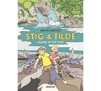Max de Radiguès Stig & Tilde: Leader of the Pack (Tascabile) Stig & Tilde