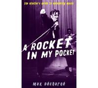 Max Décharné A Rocket in My Pocket (Tascabile)
