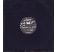 Max Deejay - Max Deejay - U Got to Let the Music [Vinyl Maxi-Single]