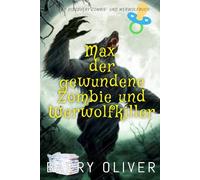 Max, der gewundene Zombie und Werwolfkiller: ABDL/TBDL-Horror mit Windeln, Zombies und Werwölfen