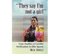 Max Dohle "They say I'm not a girl" (Tascabile)